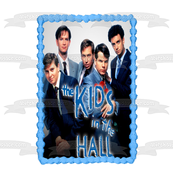 The Kids In the Hall TV Show Comedy Canadian Edible Cake Topper Image ABPID52912 Fashion